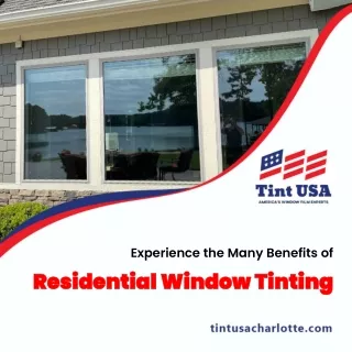 Experience the Many Benefits of Residential Window Tinting