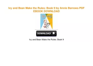 Ivy and Bean Make the Rules: Book 9 by Annie Barrows PDF EBOOK DOWNLOAD