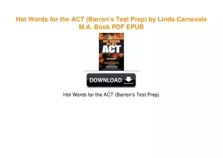 Hot Words for the ACT (Barron's Test Prep) by Linda Carnevale M.A. Book PDF EPUB