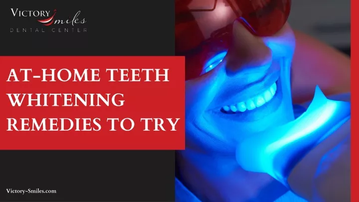 at home teeth whitening remedies to try