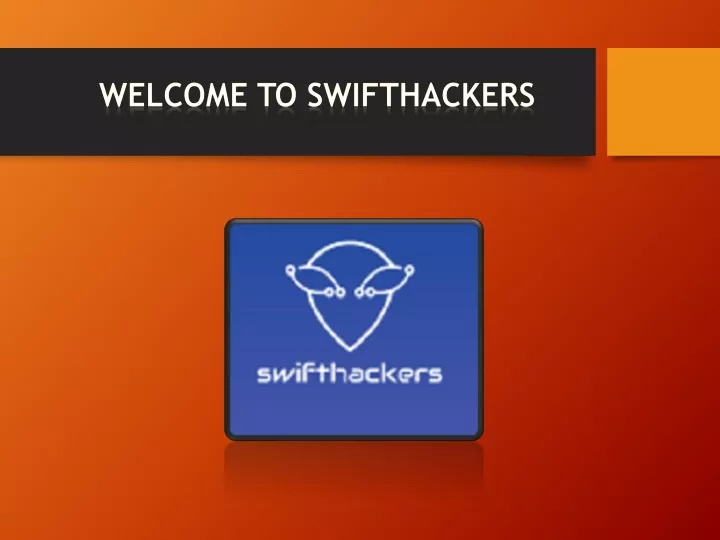 welcome to swifthackers