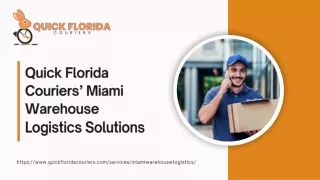 Quick Florida Couriers' Miami Warehouse Logistics Solutions.