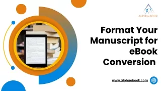 Format Your Manuscript for eBook Conversion