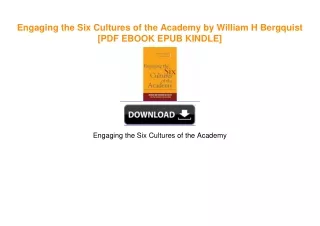 Engaging the Six Cultures of the Academy by William H Bergquist [PDF EBOOK EPUB KINDLE]
