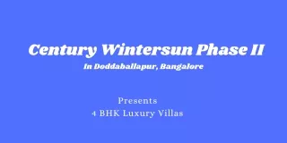 Century Wintersun Phase II Doddaballapur Bangalore