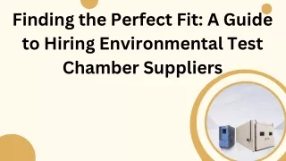 Finding the Perfect Fit A Guide to Hiring Environmental Test Chamber Suppliers