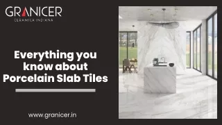Everything you know about Porcelain Slab Tiles