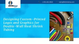 Designing Custom Print Logos and Graphics for Double-Wall Heat Shrink Tubing