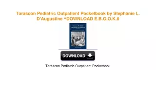 Tarascon Pediatric Outpatient Pocketbook by Stephanie L. D'Augustine ^DOWNLOAD E.B.O.O.K.#