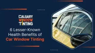 6 Lesser-Known Health Benefits of Car Window Tinting