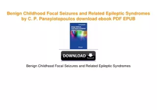 Benign Childhood Focal Seizures and Related Epileptic Syndromes by C. P. Panayiotopoulos