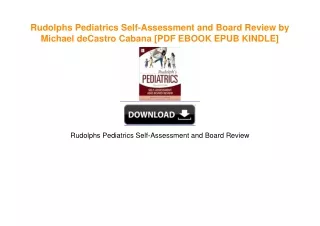 Rudolphs Pediatrics Self-Assessment and Board Review by Michael deCastro Cabana [PDF