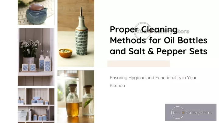 proper cleaning methods for oil bottles and salt