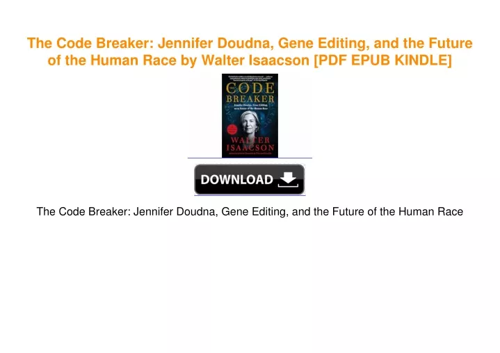 PPT - The Code Breaker: Jennifer Doudna, Gene Editing, and the Future ...