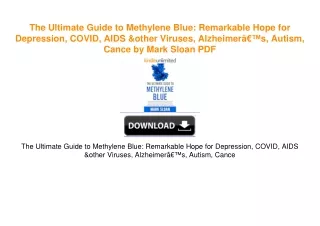 The Ultimate Guide to Methylene Blue: Remarkable Hope for Depression, COVID, AIDS &