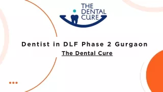 Dentist DLF Phase 2 Gurgaon