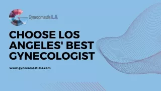 Choose Los Angeles' Best Gynecologist