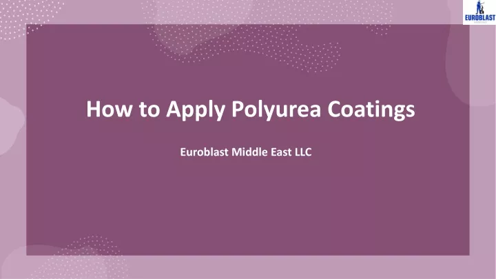 how to apply polyurea coatings