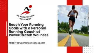 Reach Your Running Goals with a Personal Running Coach at PowerStretch Wellness