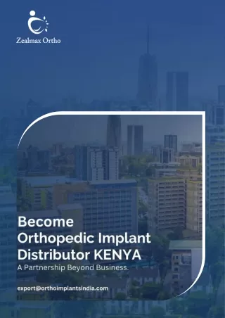 Kenya-Become Orthopedic Implants Distributor