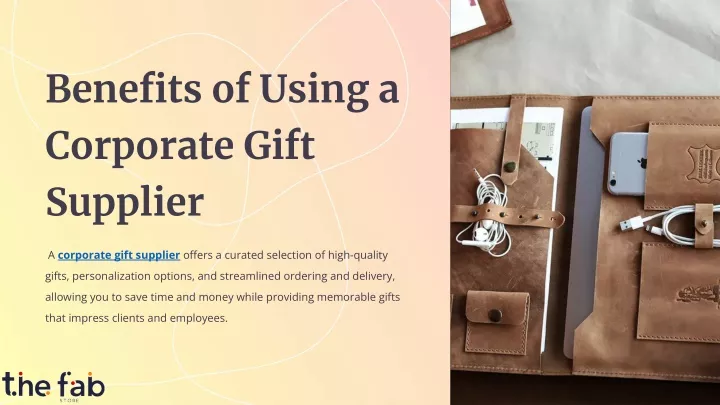 benefits of using a corporate gift supplier