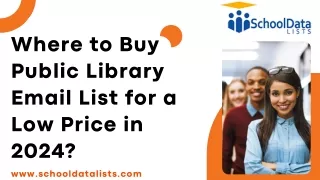 Where to Buy Public Library Email List for a Low Price in 2024