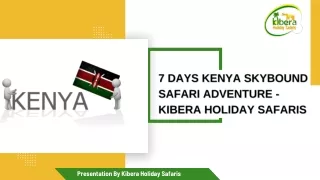 7 Days Kenya Skybound Safari Adventure - Kibera Holiday Safaris