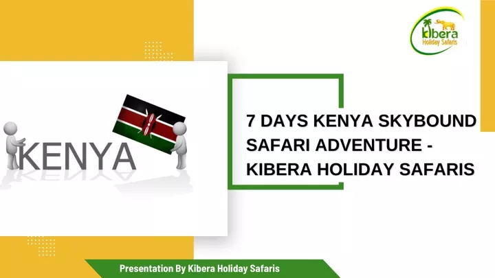 presentation by kibera holiday safaris