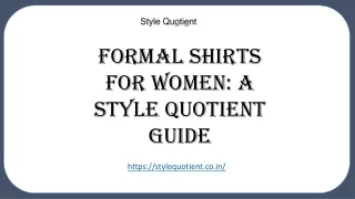 Formal Shirts for Women A Style Quotient Guide PPT