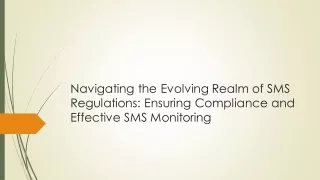 Navigating the Evolving Realm of SMS Regulations Ensuring Compliance and Effective SMS Monitoring