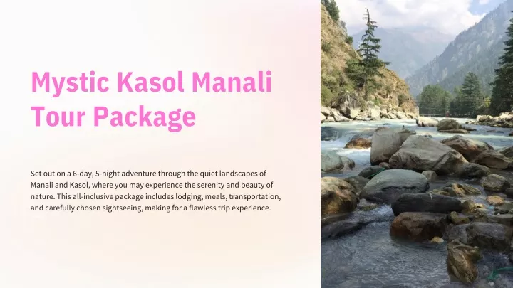 mystic kasol manali tour package