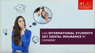 Can International Students Get Dental Insurance in Canada