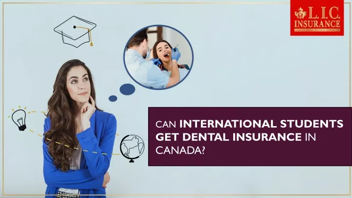 can international students get dental insurance in canada