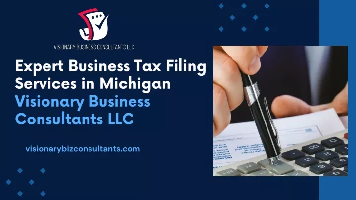 expert business tax filing services in michigan