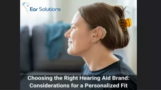 Choosing the Right Hearing Aid Brand- Considerations for a Personalized Fit