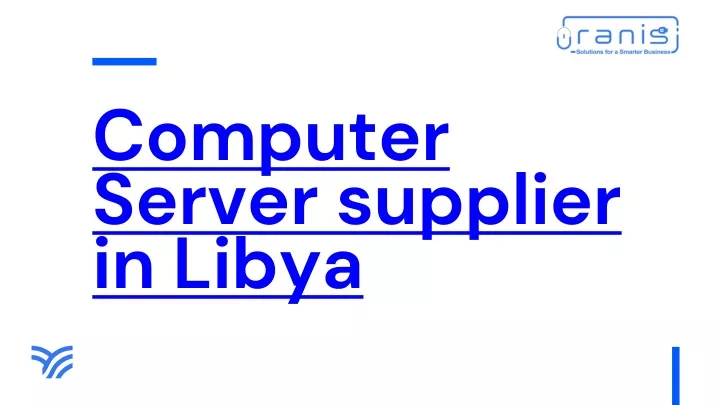 computer server supplier in libya