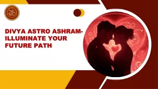 Divya Astro Ashram- Illuminate Your Future Path