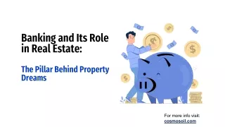 banking and its role in real estate the pillar behind property dreams