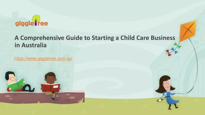 a comprehensive guide to starting a child care business in australia