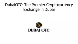 DubaiOTC: The Premier Cryptocurrency Exchange in Dubai