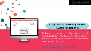 Large Format Scanning Service Accessscanning.com