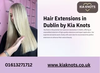 Best Hair Extensions in Dublin  Kia Knots