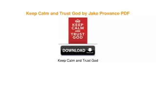 Keep Calm and Trust God by Jake Provance PDF