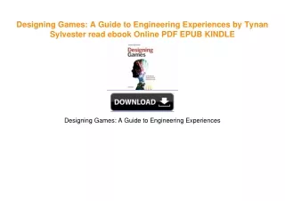 Designing Games: A Guide to Engineering Experiences by Tynan Sylvester DOWNLOAD @PDF