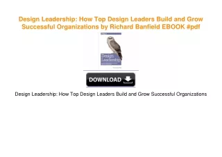 Design Leadership: How Top Design Leaders Build and Grow Successful Organizations by