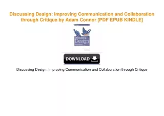 Discussing Design: Improving Communication and Collaboration through Critique by Adam