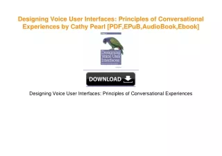 Designing Voice User Interfaces: Principles of Conversational Experiences by Cathy Pearl