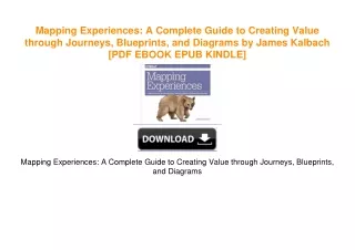 Mapping Experiences: A Complete Guide to Creating Value through Journeys, Blueprints,