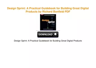 Design Sprint: A Practical Guidebook for Building Great Digital Products by Richard