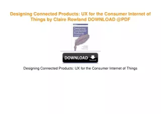 Designing Connected Products: UX for the Consumer Internet of Things by Claire Rowland